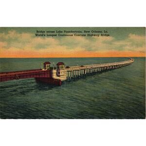 Lake Pontchartrain Bridge Postcard New‎ Orleans Louisiana Worlds Longest Bridge